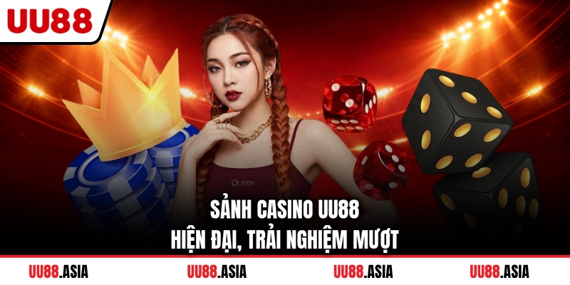 Sảnh casino UU88 hiện đại, trải nghiệm mượt